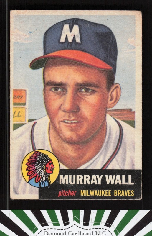 1953 Topps #217 Murray Wall FR a, front
