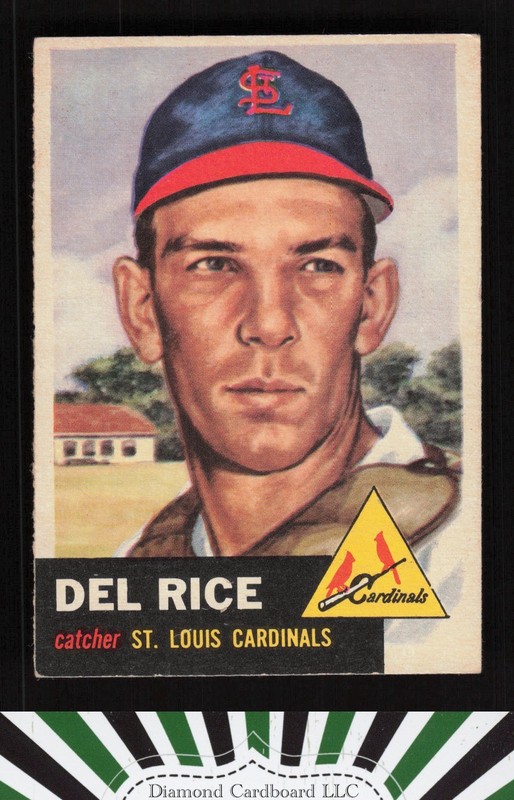 1953 Topps #68 Del Rice VGEX f, front