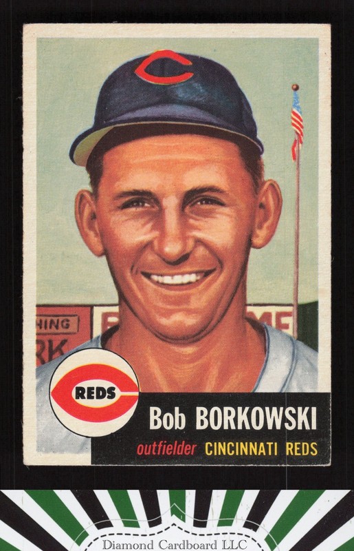 1953 Topps #7 Bob Borkowski VGEX+ [CENTERED] f, front