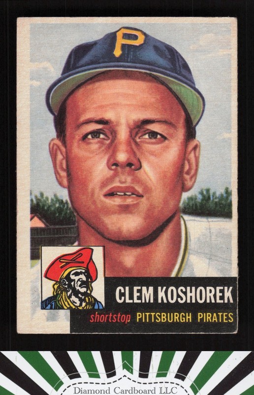 1953 Topps #8 Clem Koshorek VGEX d, front