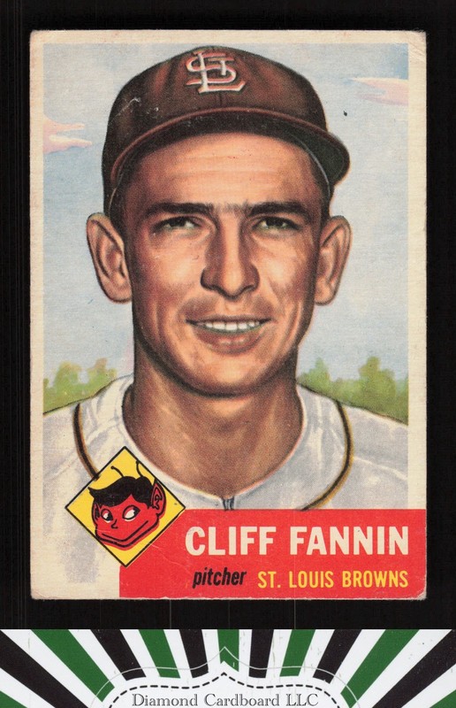 1953 Topps #203 Cliff Fannin GD+ b, front