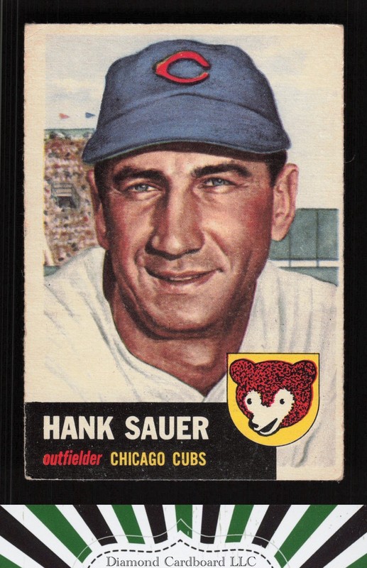 1953 Topps #111 Hank Sauer : Bio uses white text VG c, front