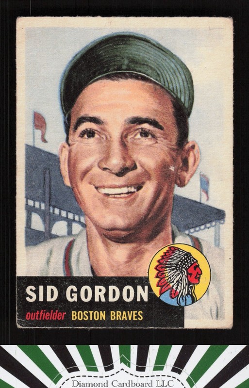 1953 Topps #117 Sid Gordon : Bio uses white text VG [CENTERED] d, front