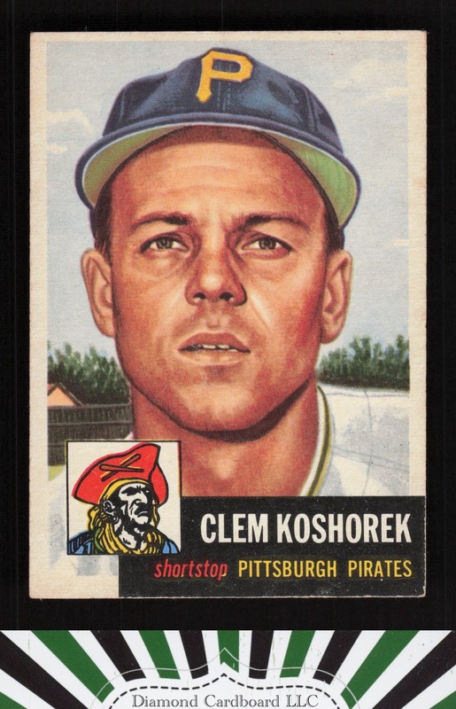 1953 Topps #8 Clem Koshorek GD+ a, front