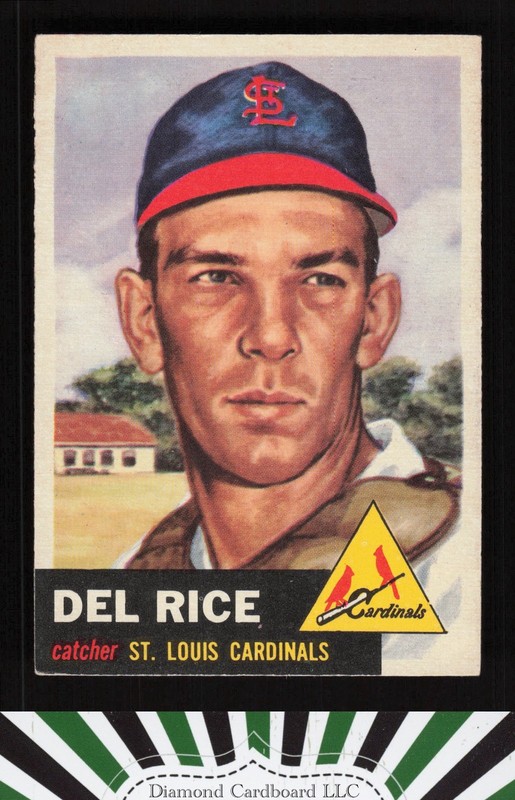 1953 Topps #68 Del Rice EX [NICELY CENTERED] g, front