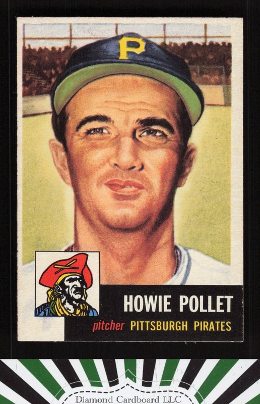 1953 Topps #83 Howie Pollet NM g, front
