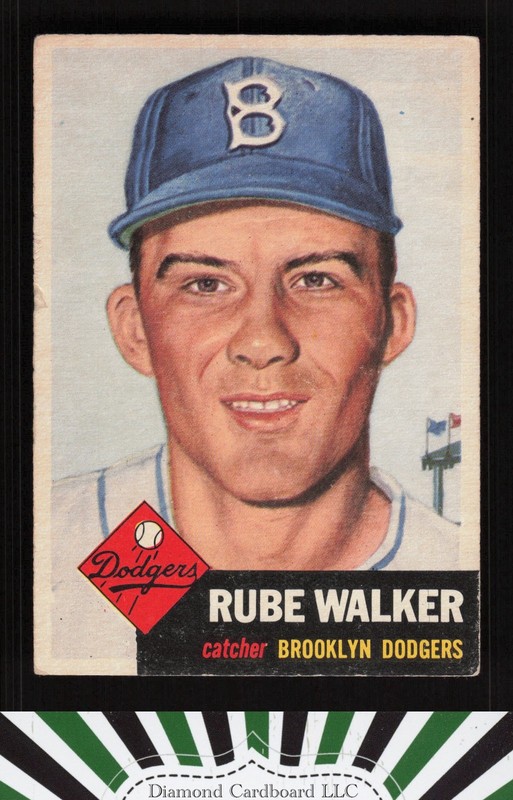 1953 Topps #134 Rube Walker : Bio uses white text GD [CENTERED] c, front