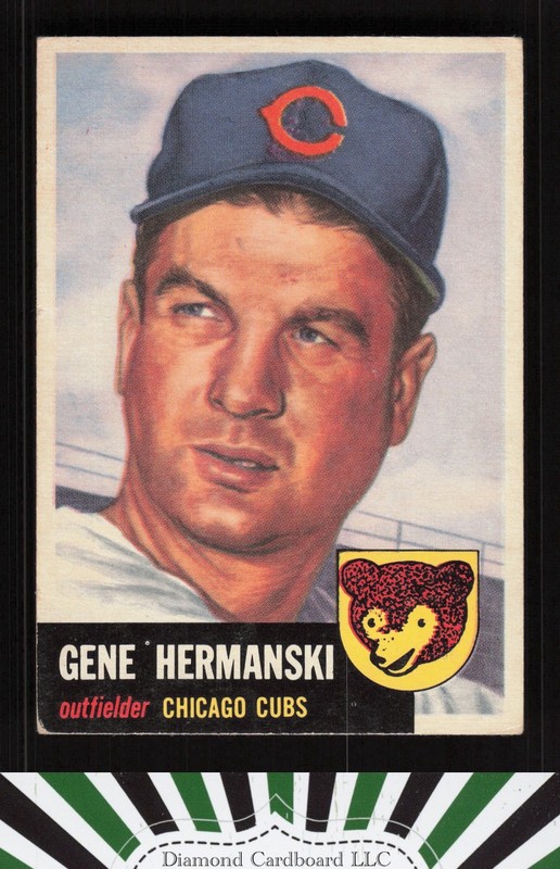 1953 Topps #179 Gene Hermanski GD+ [DEAD CENTERED] c, front
