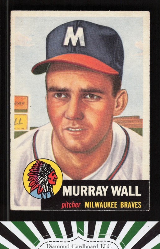 1953 Topps #217 Murray Wall EX i, front