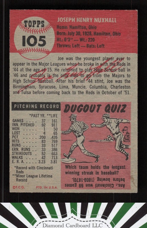 1953 Topps #105 Joe Nuxhall : Bio uses black text EX h, back
