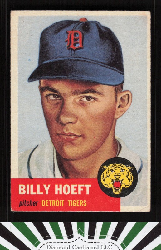 1953 Topps #165 Billy Hoeft : Bio uses black text VG c, front