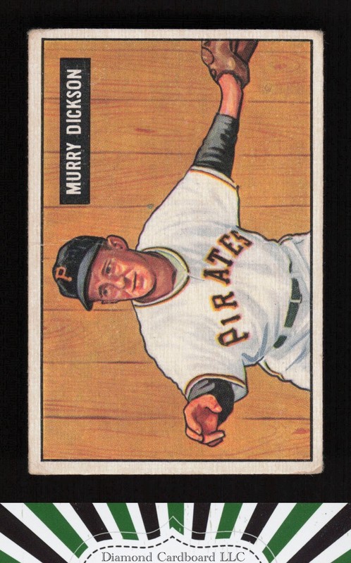 1951 Bowman #167 Murry Dickson VG, front