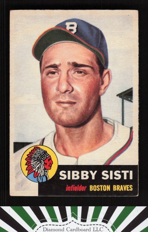 1953 Topps #124 Sibby Sisti : Bio uses white text VGEX+ g, front