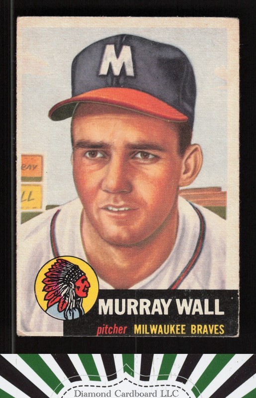 1953 Topps #217 Murray Wall VG c, front