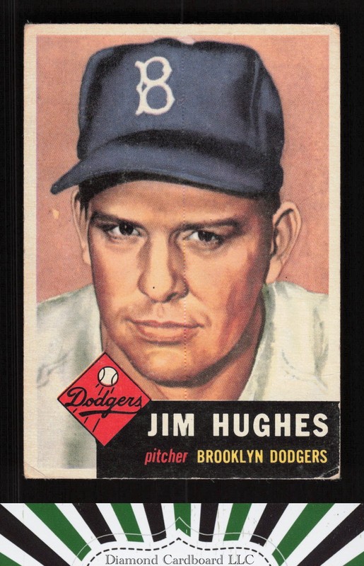 1953 Topps #216 Jim Hughes GD+ [GOOD CENTERING] c, front