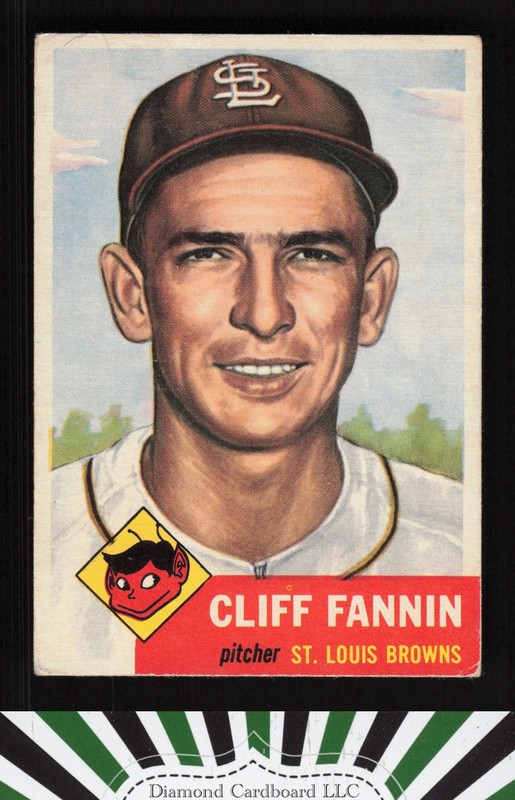 1953 Topps #203 Cliff Fannin VG+ [CENTERED] d, front
