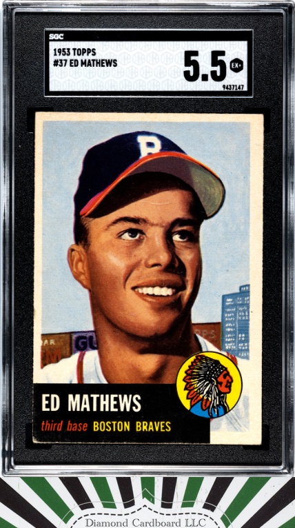 1953 Topps #37 Ed Mathews SGC 5.5, front