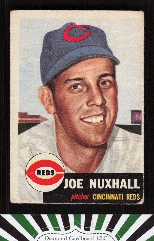 1953 Topps #105 Joe Nuxhall : Bio uses white text FR b, front