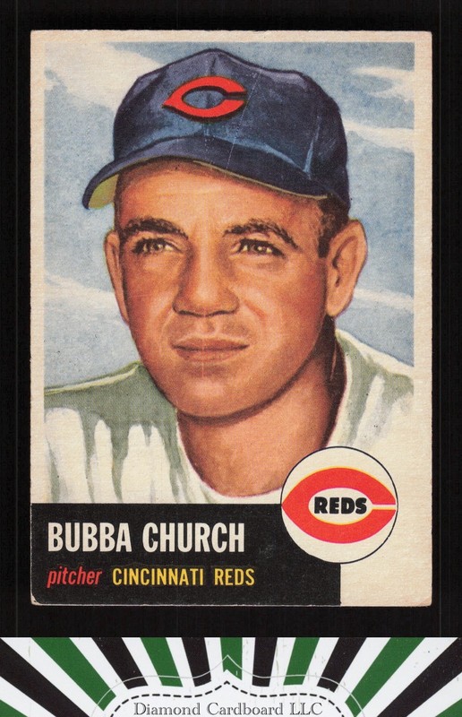1953 Topps #47 Bubba Church VG+ [LOOKS BETTER] h, front