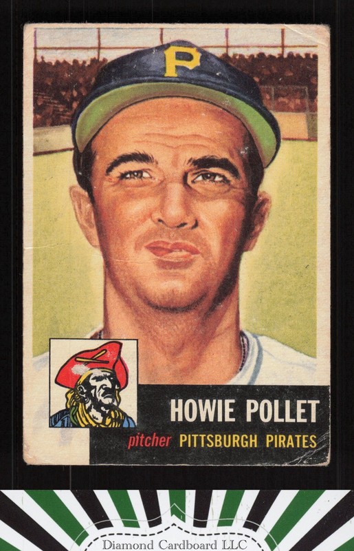 1953 Topps #83 Howie Pollet FR c, front