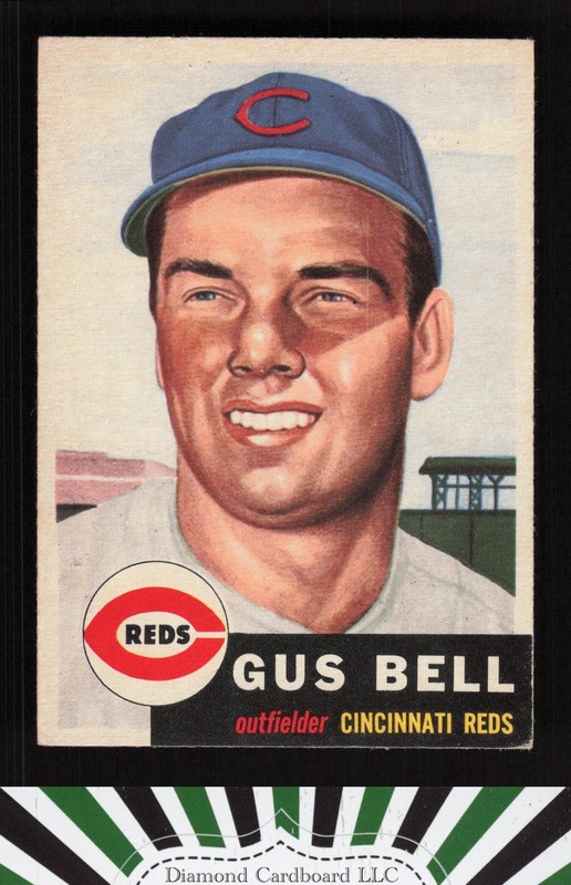 1953 Topps #118 Gus Bell : Bio uses white text VGEX+ [CENTERED] h, front