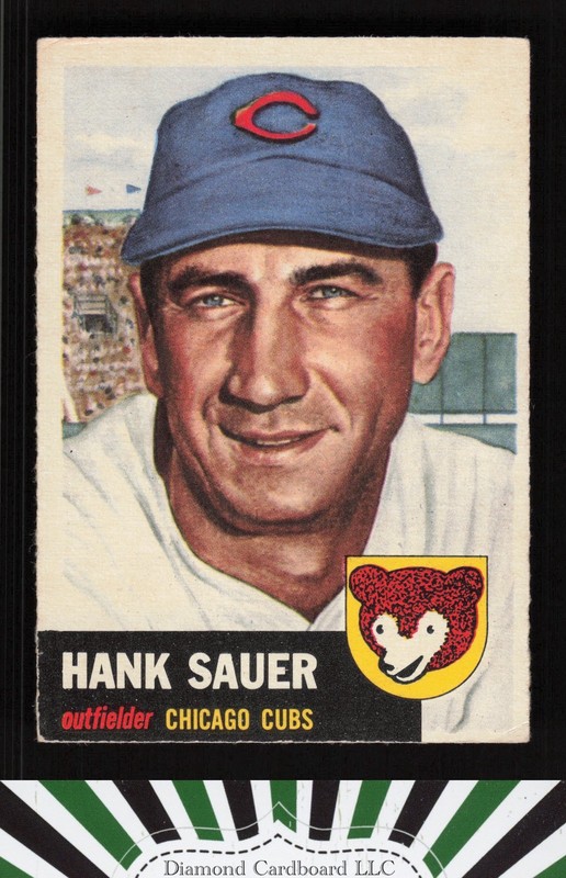 1953 Topps #111 Hank Sauer : Bio uses white text VGEX d, front