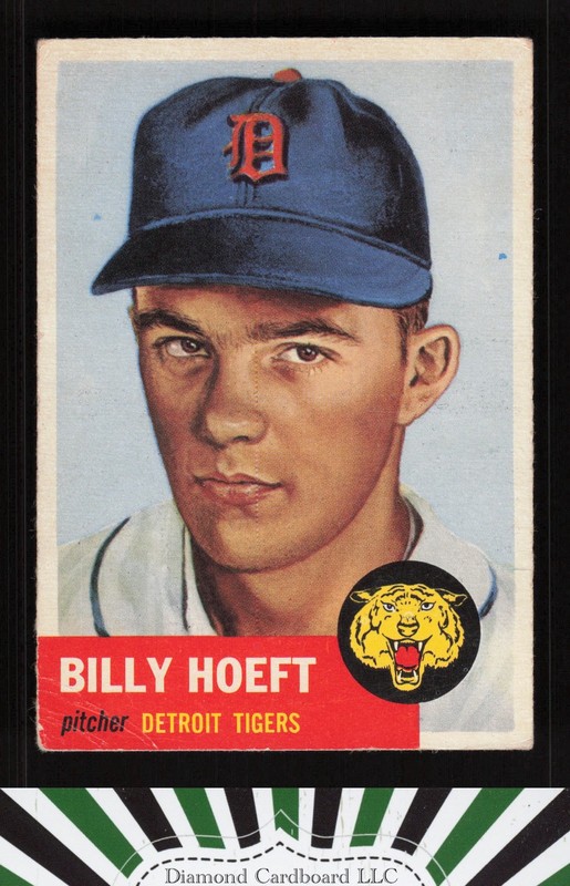 1953 Topps #165 Billy Hoeft : Bio uses black text GD+ [CENTERED] f, front