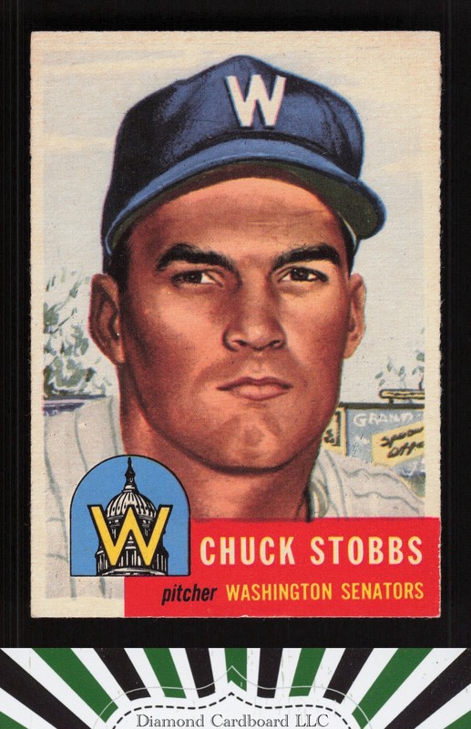 1953 Topps #89 Chuck Stobbs : Bio uses white text VG+ [LOOKS NM] a, front