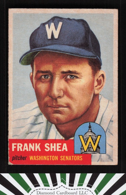 1953 Topps #164 Frank Shea : Bio uses white text VG+ [CENTERED] b, front