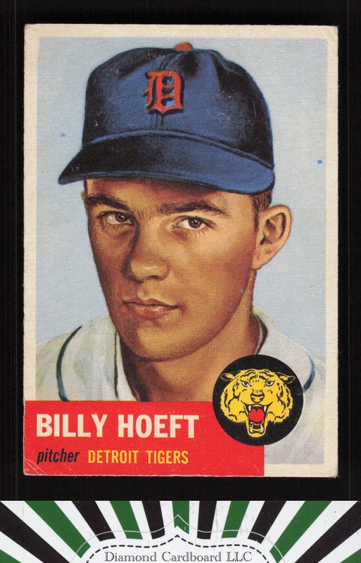 1953 Topps #165 Billy Hoeft : Bio uses black text VG [CENTERED] b, front
