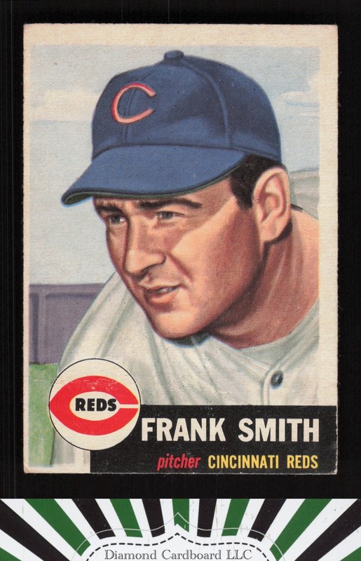 1953 Topps #116 Frank Smith : Bio uses white text VGEX c, front