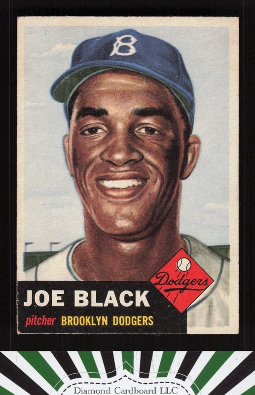 1953 Topps #81 Joe Black : Bio uses black text VGEX+ f, front