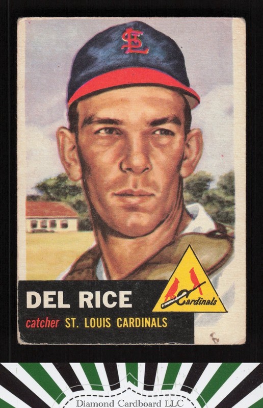 1953 Topps #68 Del Rice FR a, front
