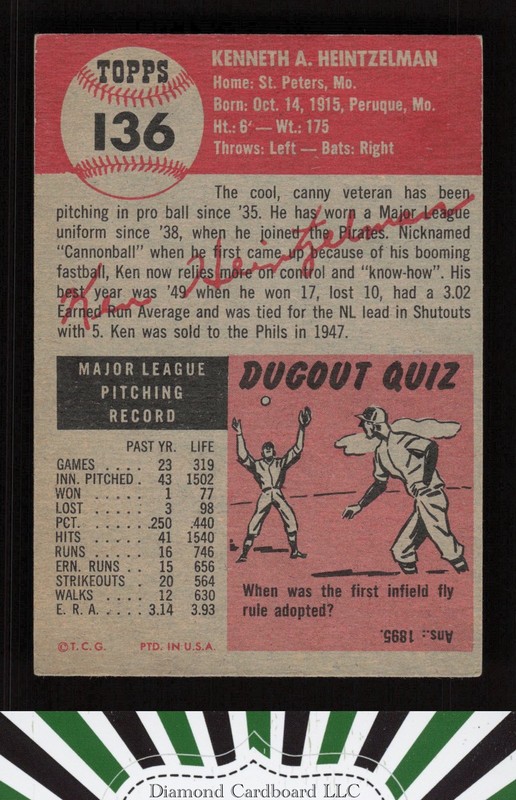 1953 Topps #136 Ken Heintzelman : Bio uses white text VGEX d, back