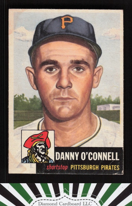 1953 Topps #107 Danny O'Connell : Bio uses white text VG (ST) c, front