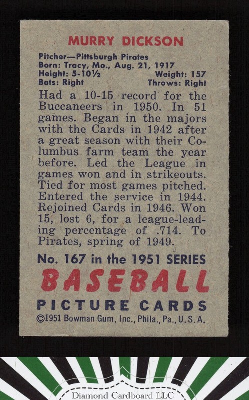 1951 Bowman #167 Murry Dickson VGEX+ [CENTERED], back