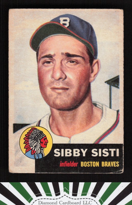 1953 Topps #124 Sibby Sisti : Bio uses white text GD c, front