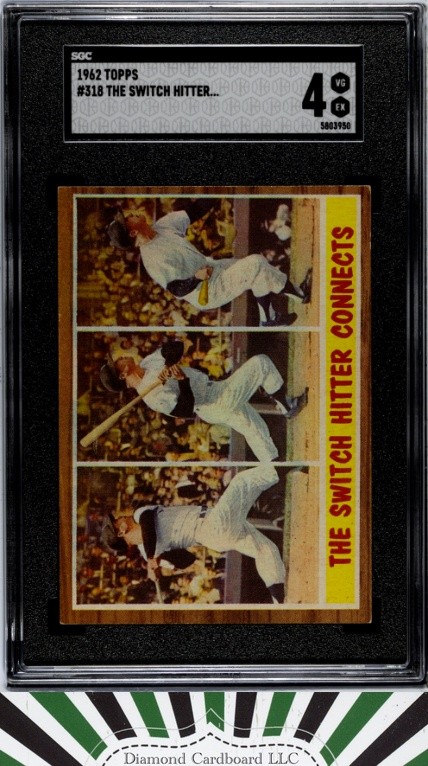 1962 Topps #318 The Switch Hitter Mickey Mantle SGC 4, front