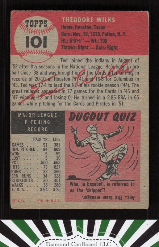 1953 Topps #101 Ted Wilks : Bio uses black text GD e, back