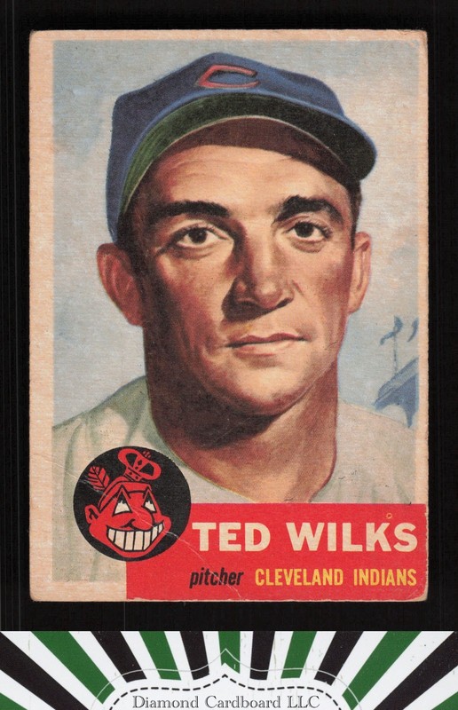 1953 Topps #101 Ted Wilks : Bio uses black text GD e, front