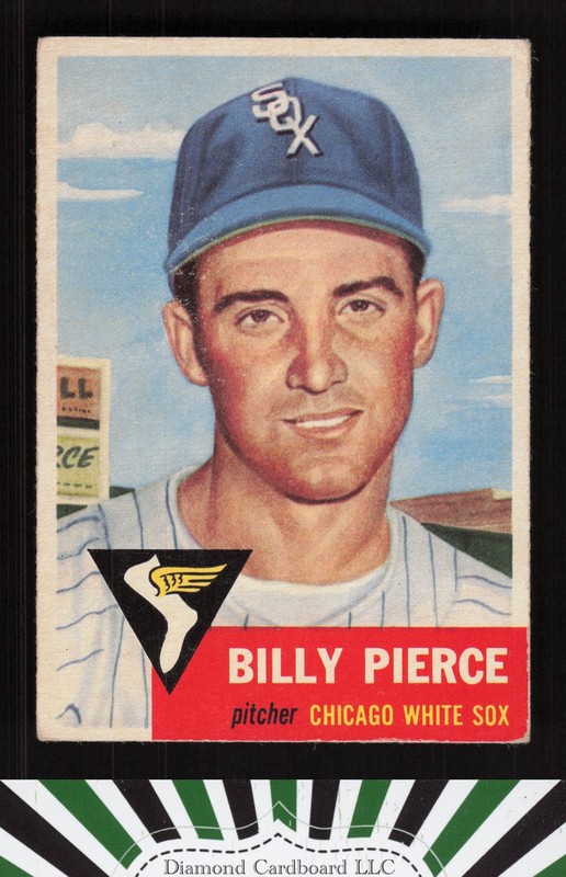 1953 Topps #143 Billy Pierce : Bio uses white text VGEX [CENTERED] f, front