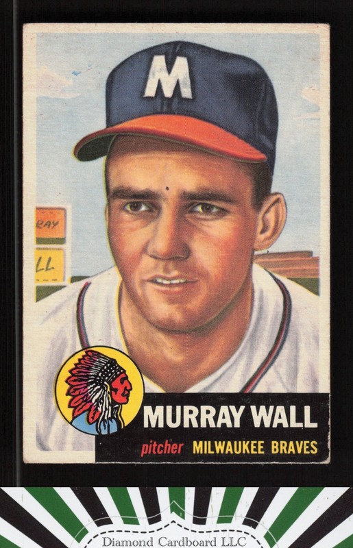 1953 Topps #217 Murray Wall VG d, front